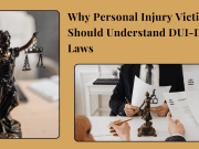 Why Personal Injury Victims Should Understand DUI-DWI Laws
