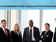 An Introduction to the Lawyers at Hill & Associates